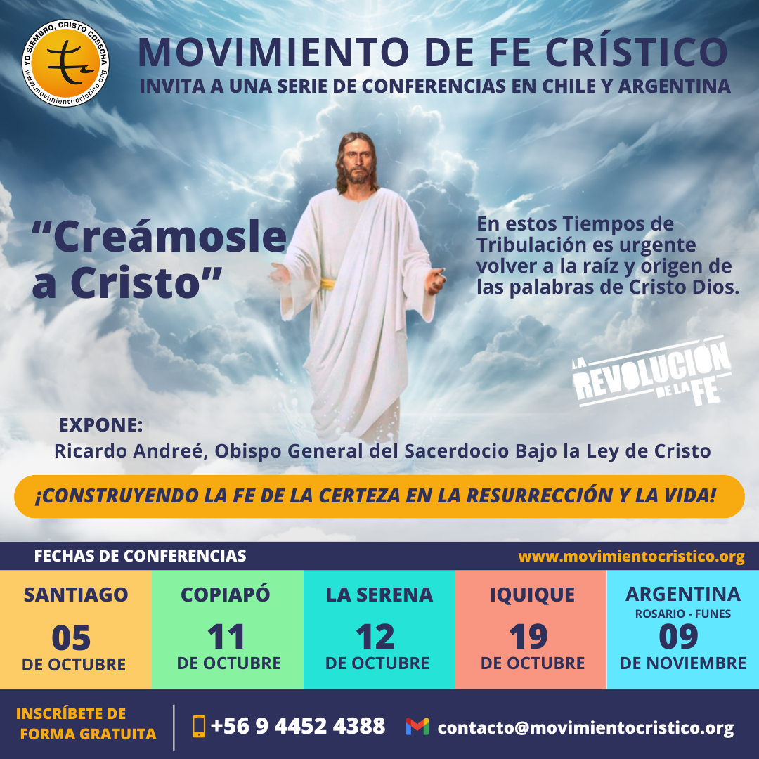 Conferencias en Chile y Argentina: Creámosle a Cristo